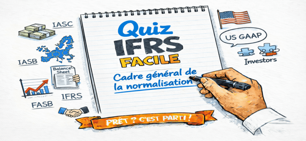 CADRE GÉNÉRAL DE LA NORMALISATION COMPTABLE