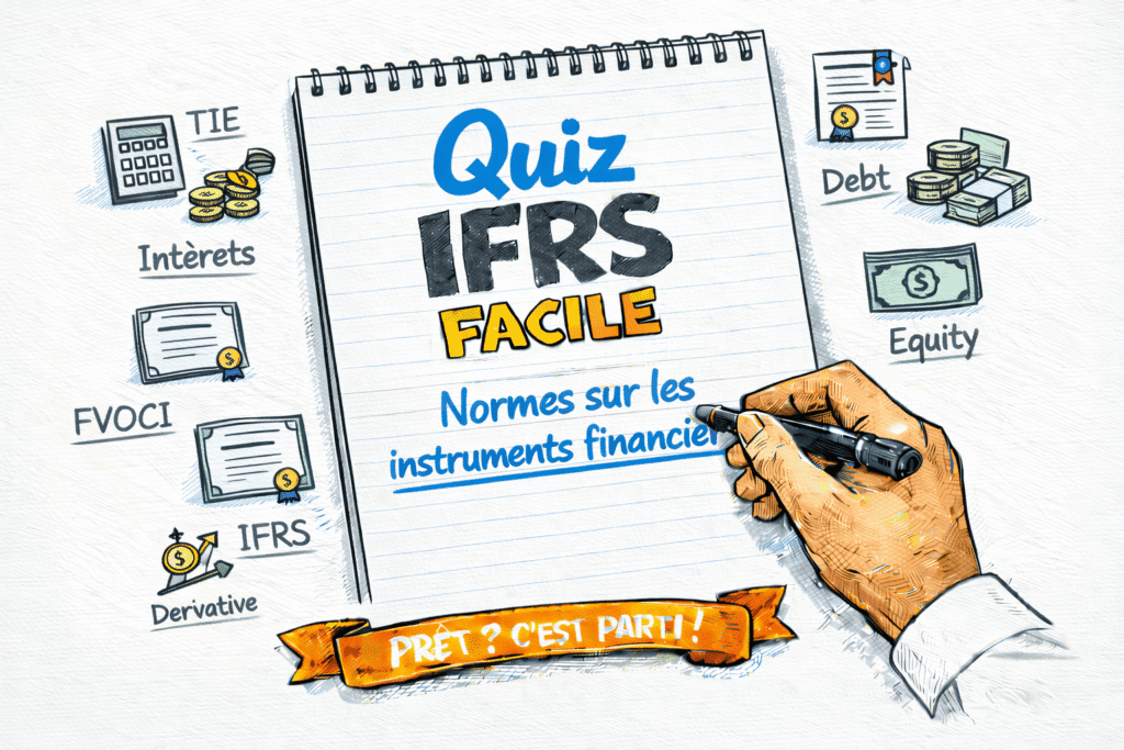 Quiz 06 - Normes Instruments financiers (1)